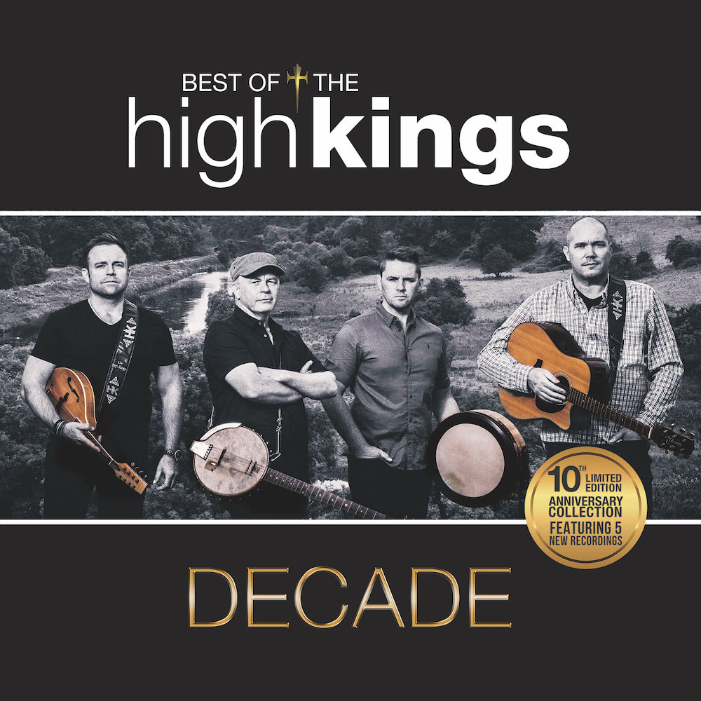 The High Kings - Decade: The Best of The High Kings