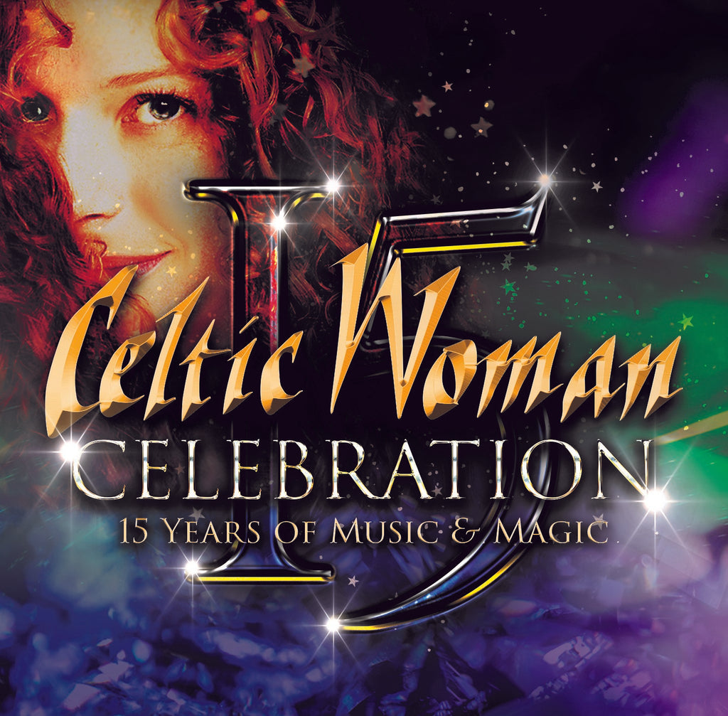 Celtic Woman - Celebration – 15 Years of Music & Magic - CD