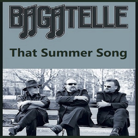 Bagatelle - That Summer Song - Digital Single