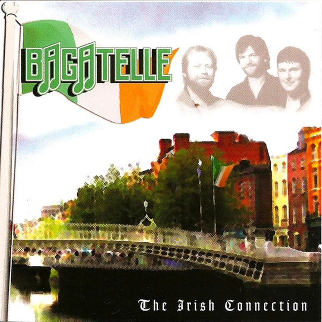 Bagatelle - The Irish Connection