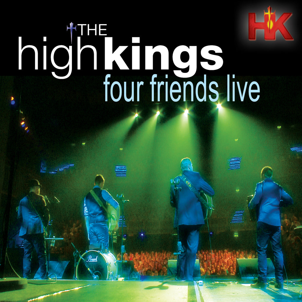 The High Kings – Four Friends Live CD/DVD