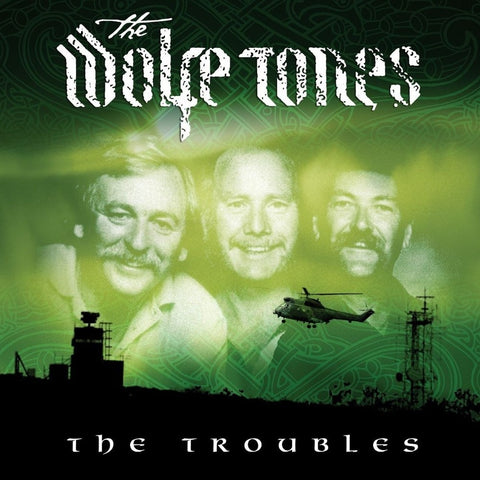 Wolfe Tones - The Troubles